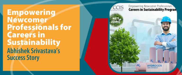 Empowering Newcomer Professionals for Careers in Sustainability: Abhishek’s Success Story